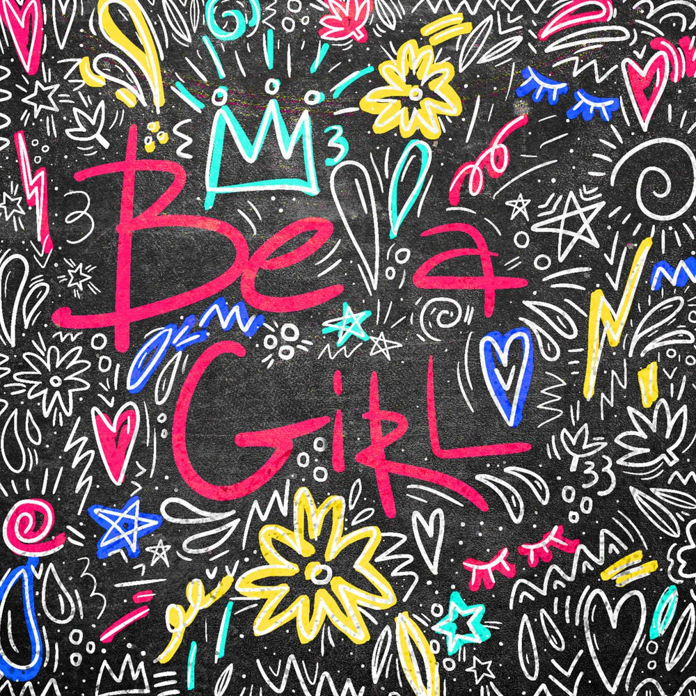 Be A Girl Typography
