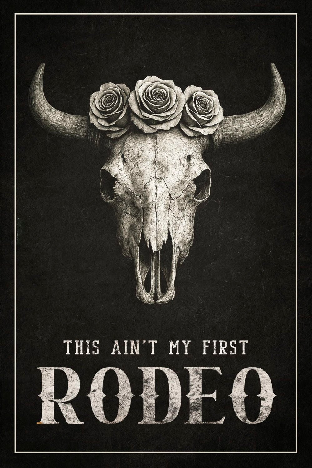 This Ain't My First Rodeo Dark