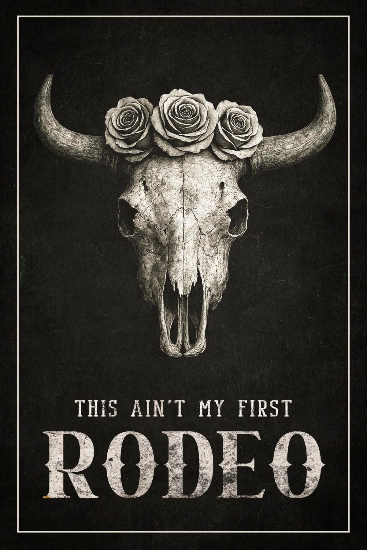 This Ain't My First Rodeo Dark