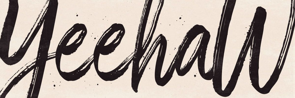 Cursive Yeehaw Sign