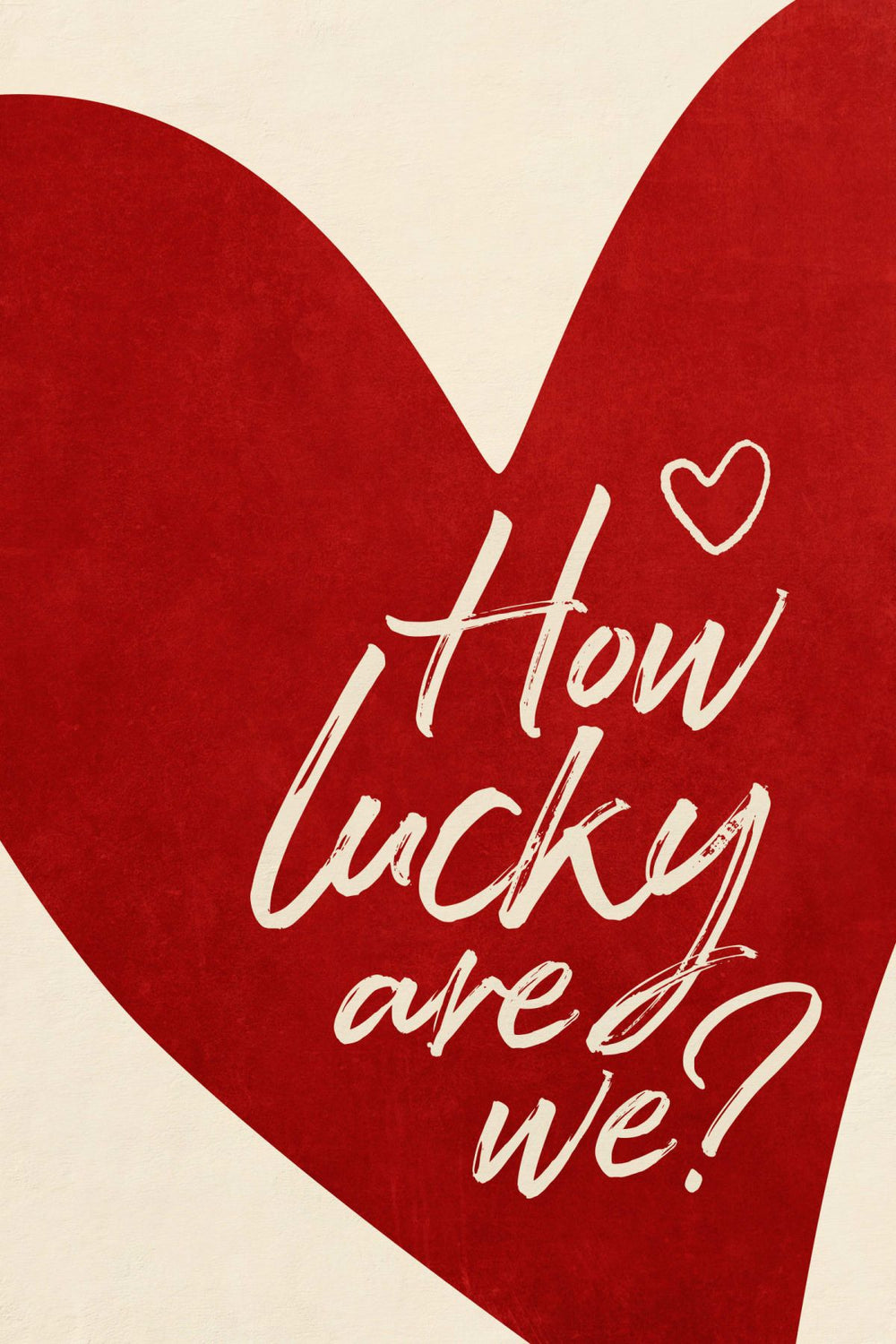 How Lucky Are We - Red Heart