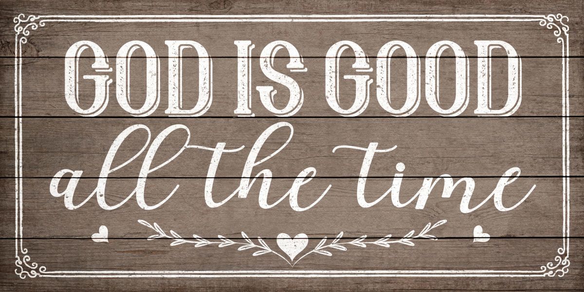 God Is Good Wood Style