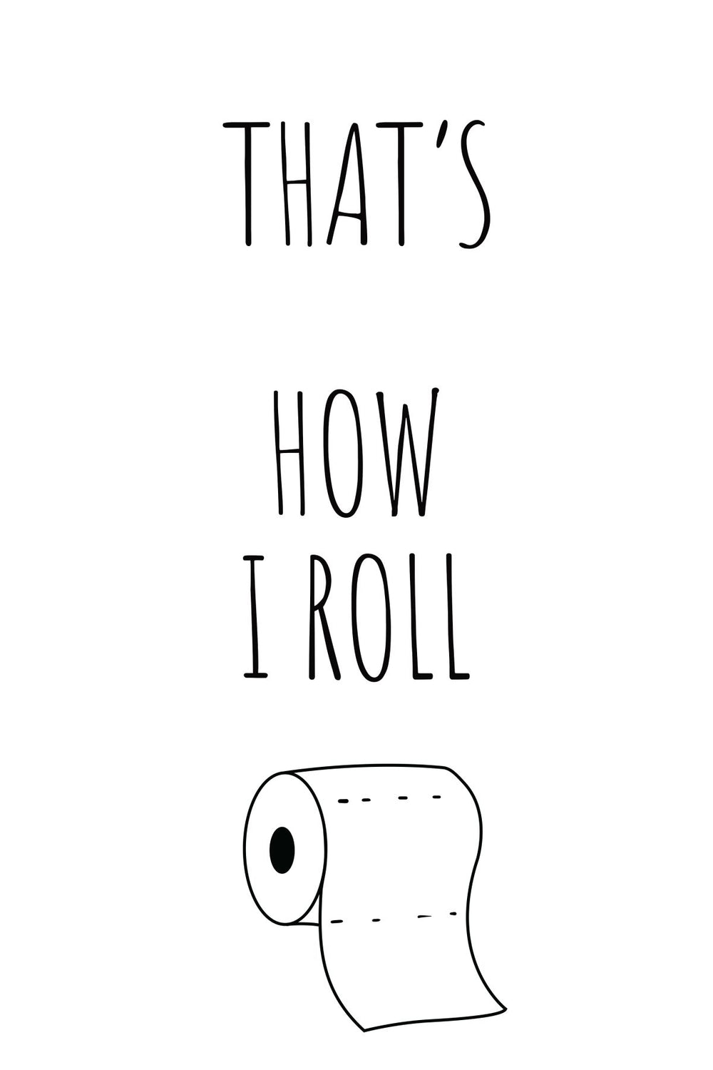 How I Roll Pun