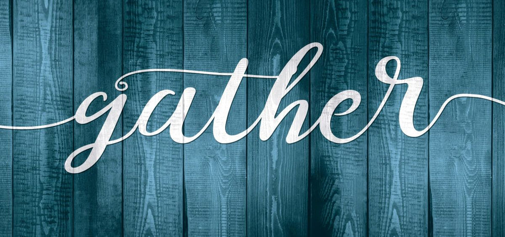 Gather Sign On Blue