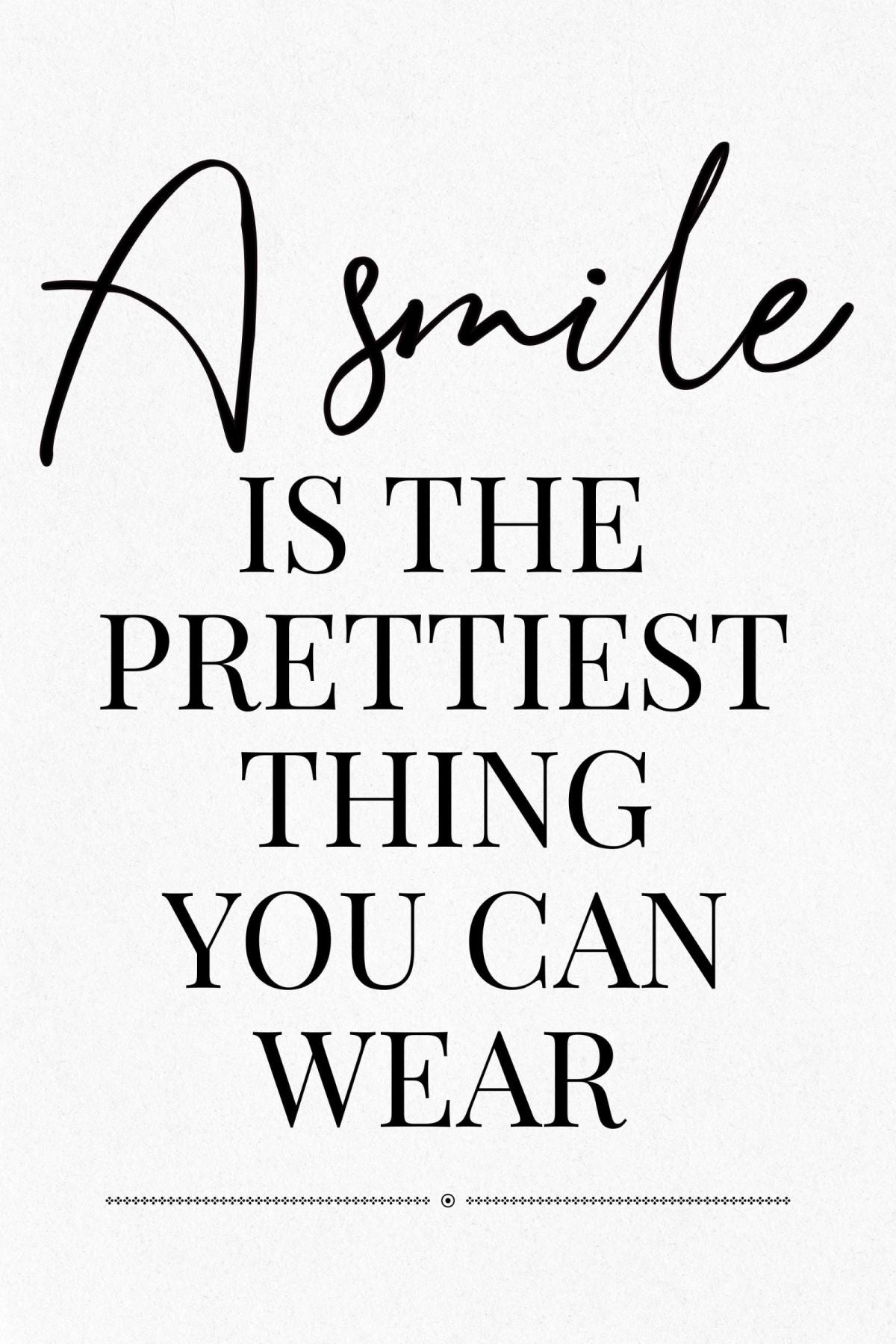 Smile - Prettiest Thing You Can Wear