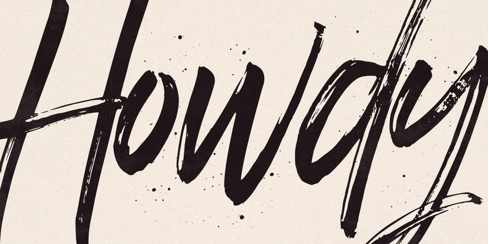 Cursive Howdy Sign