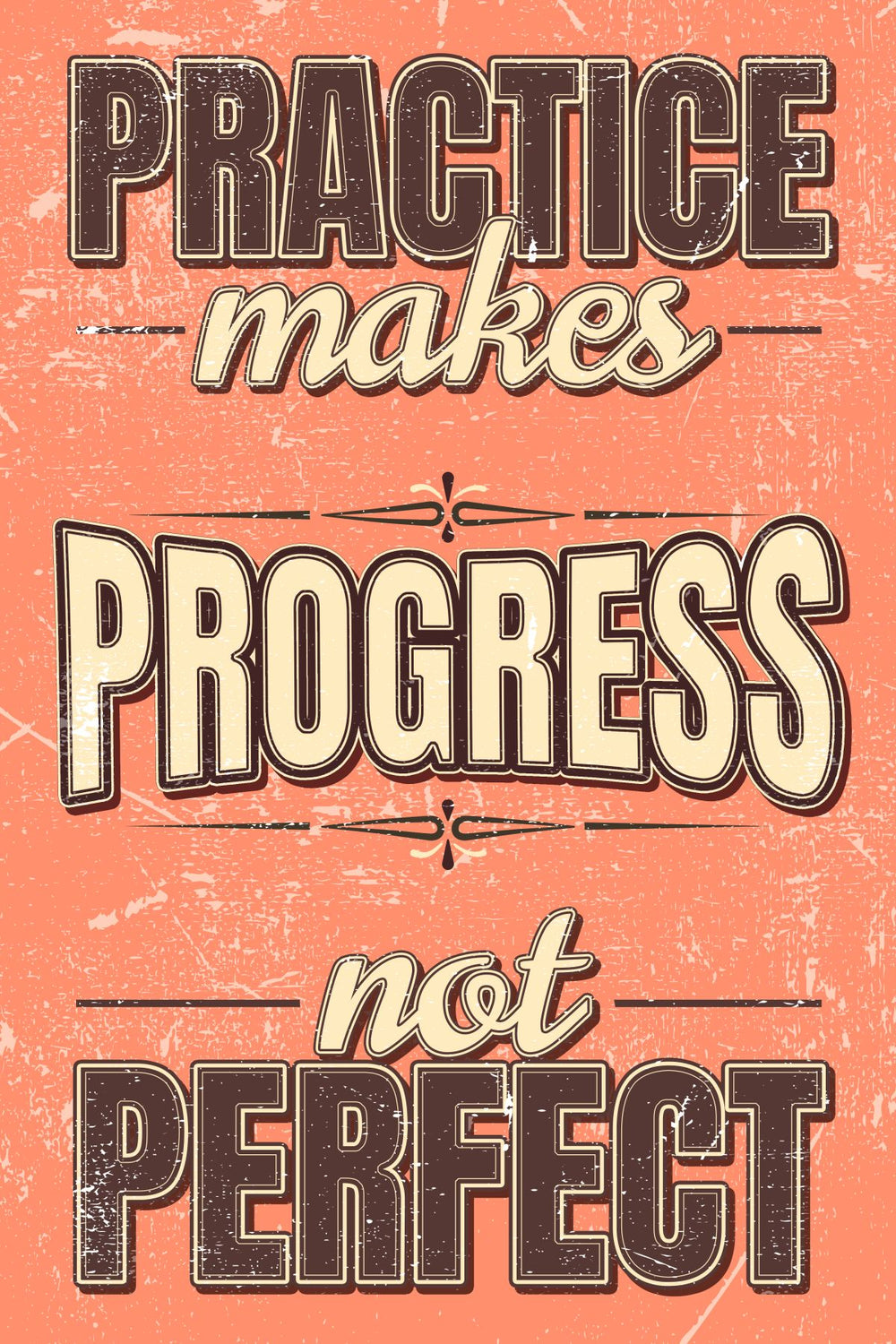 Practice Makes Progress Typography