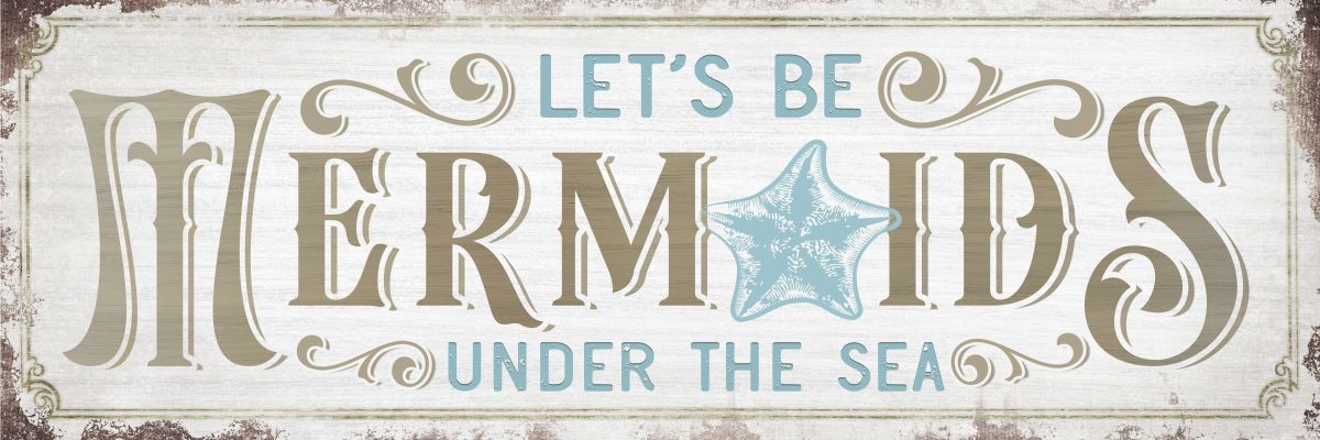 Let's Be Mermaids Typography Sign Wall Art