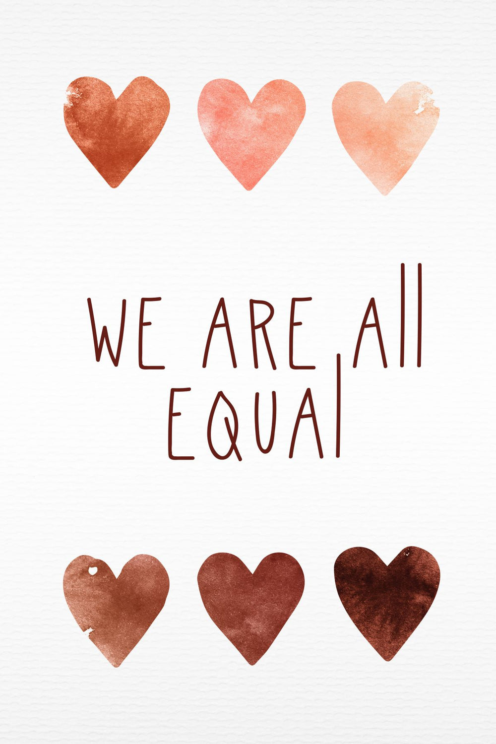 We Are All Equal Hearts