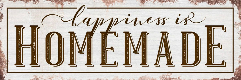Happiness Is Homemade Light Wood Style