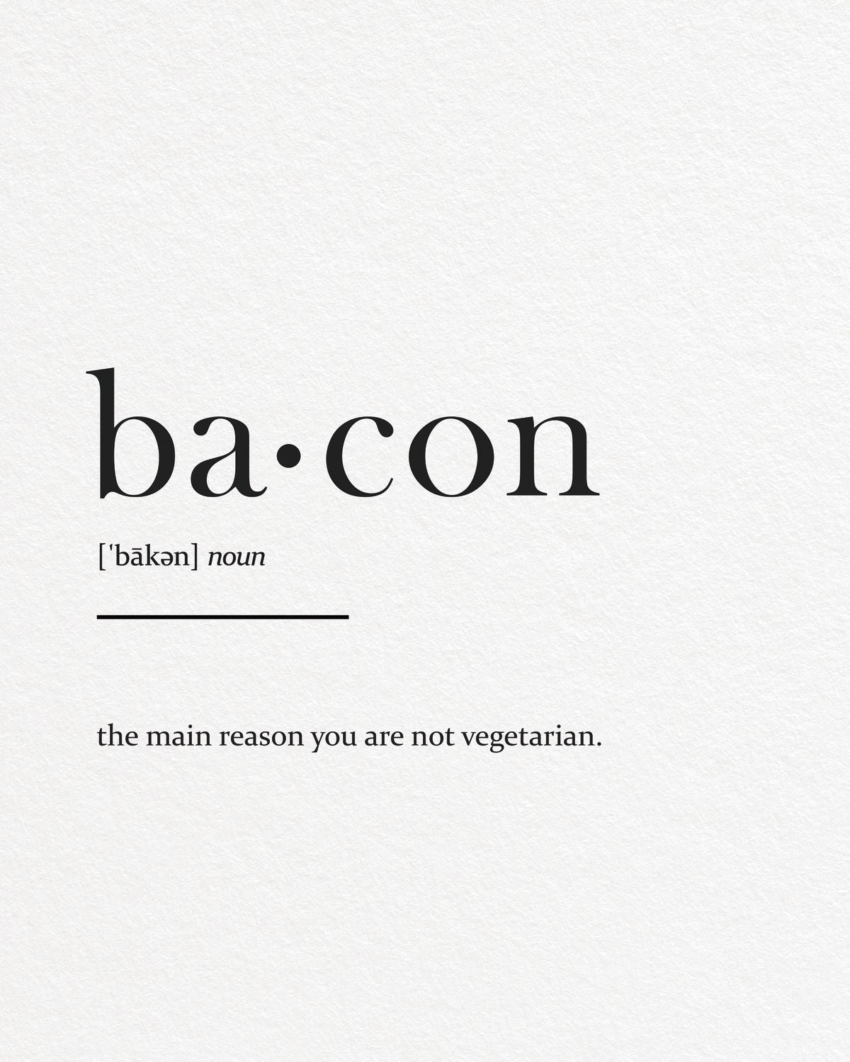 Funny Bacon Definition