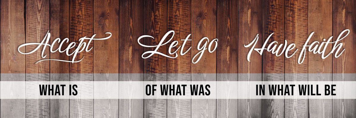 Accept Let Go Have Faith Wood Style