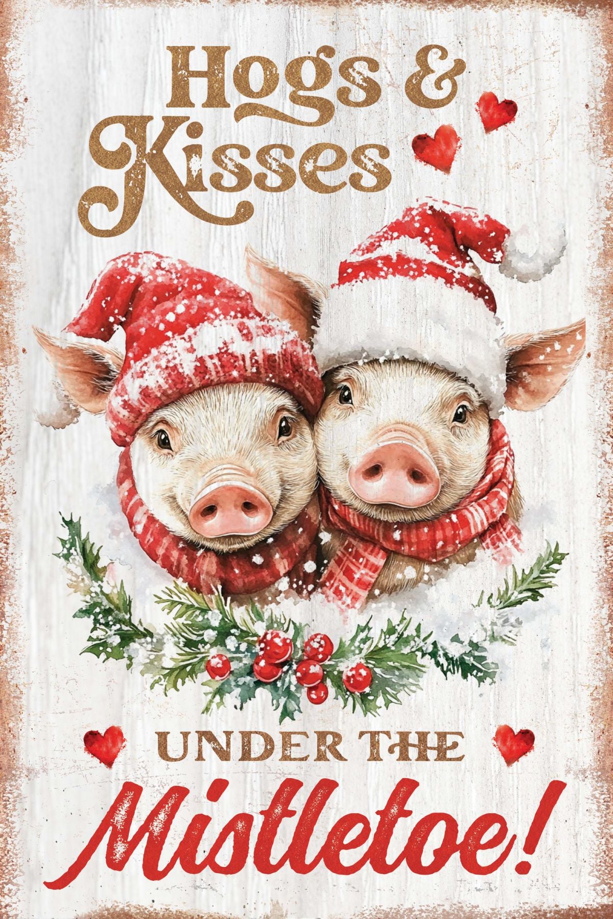 Hogs And Kisses Christmas Farm Sign