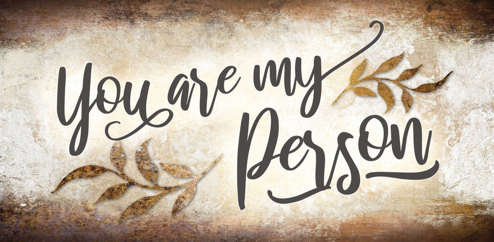 You Are My Person Typography