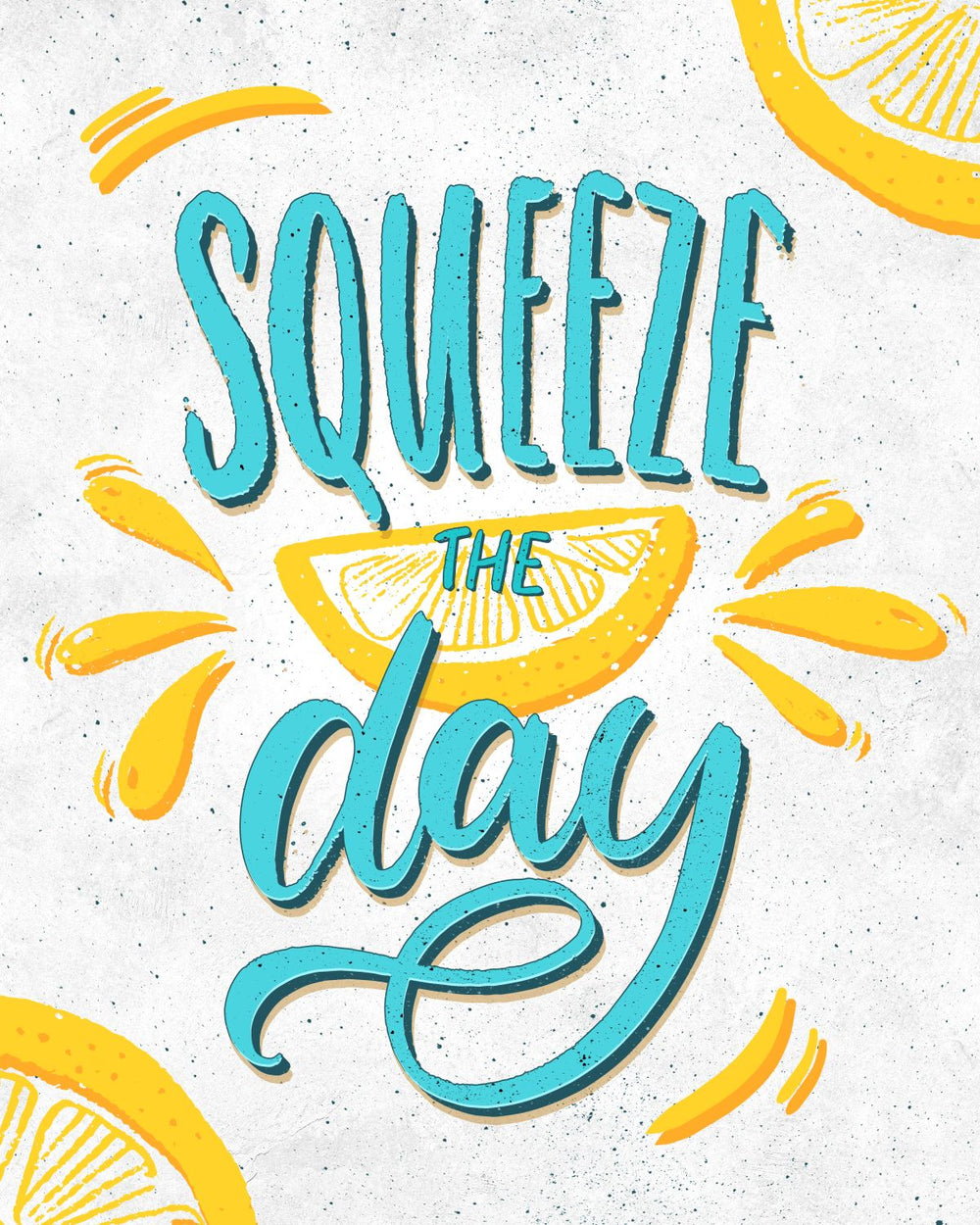 Squeeze The Day Typography