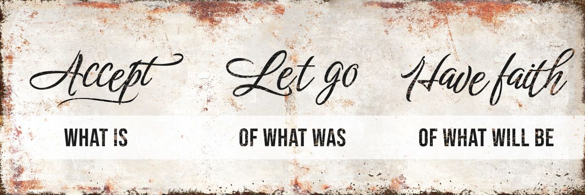 Accept Let Go Have Faith Rustic Style II