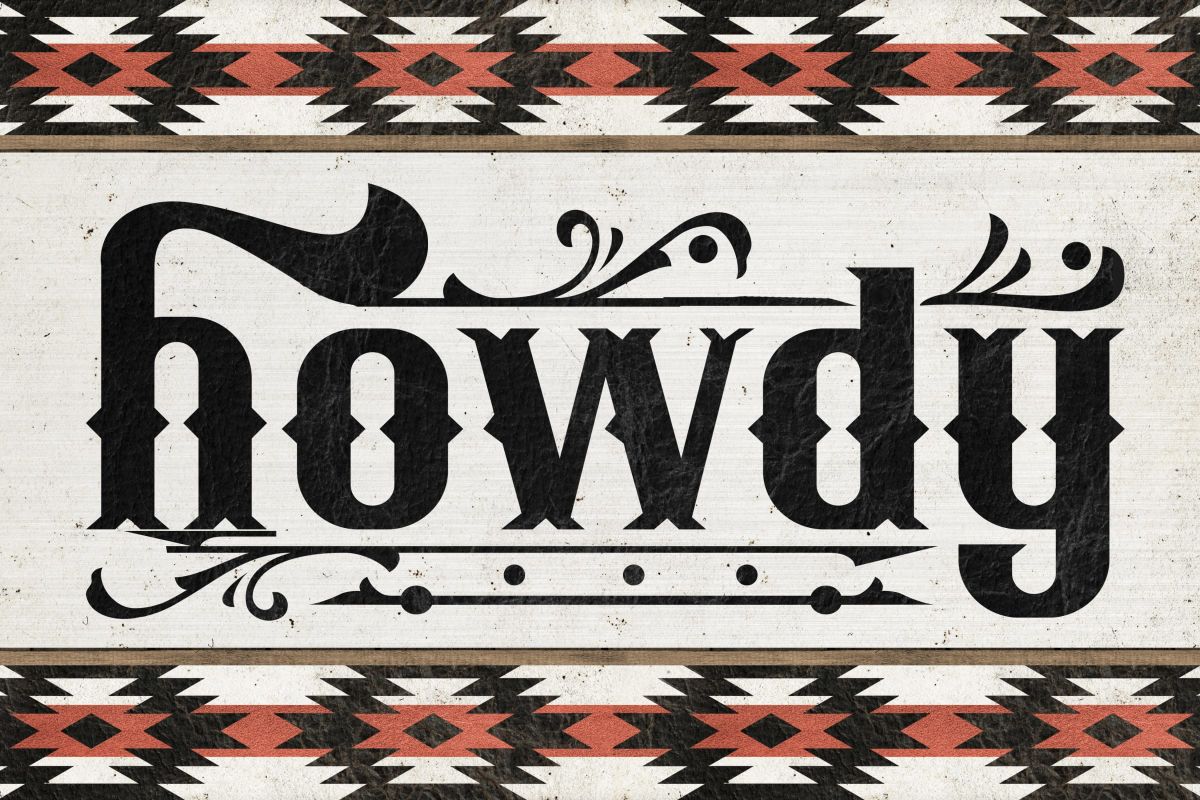 Tribal Howdy Sign