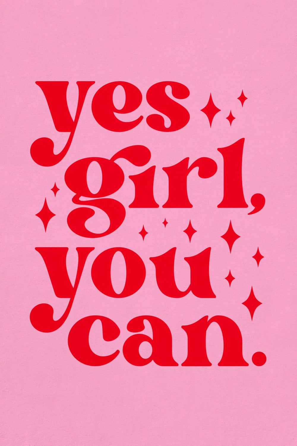 Yes Girl You Can Quote