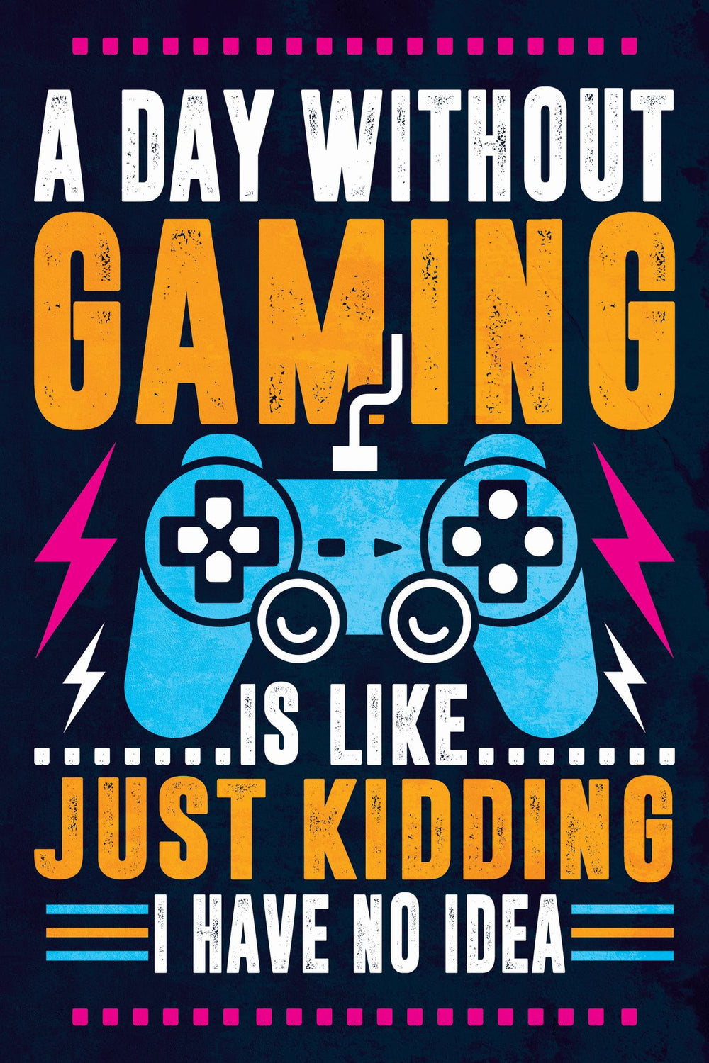 Day Without Gaming Quote