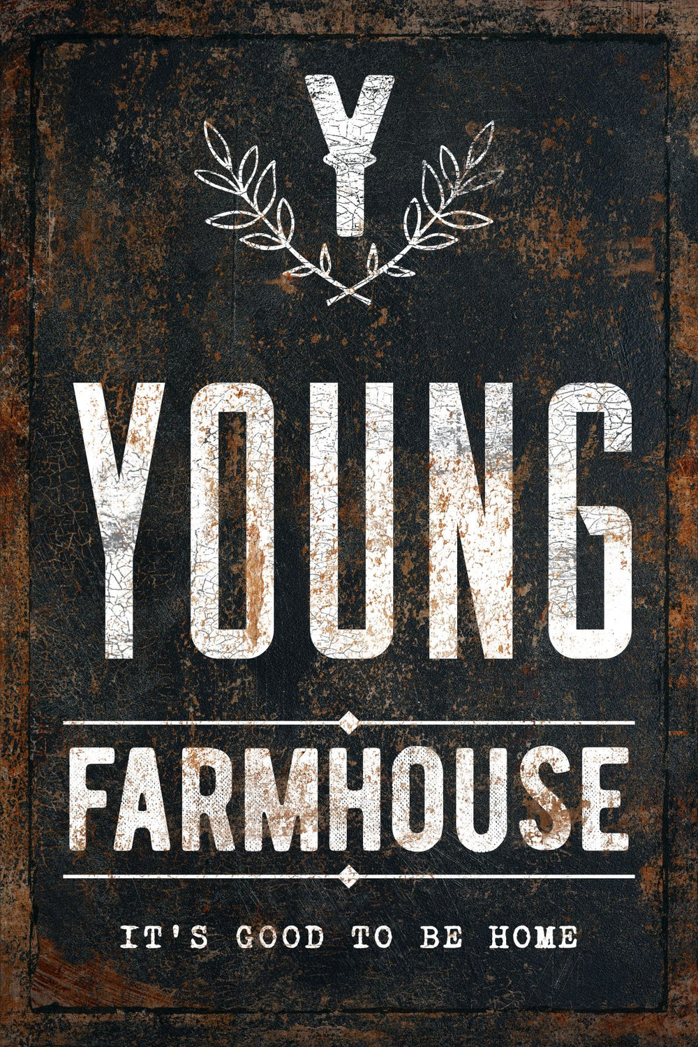 Young Farmhouse Sign