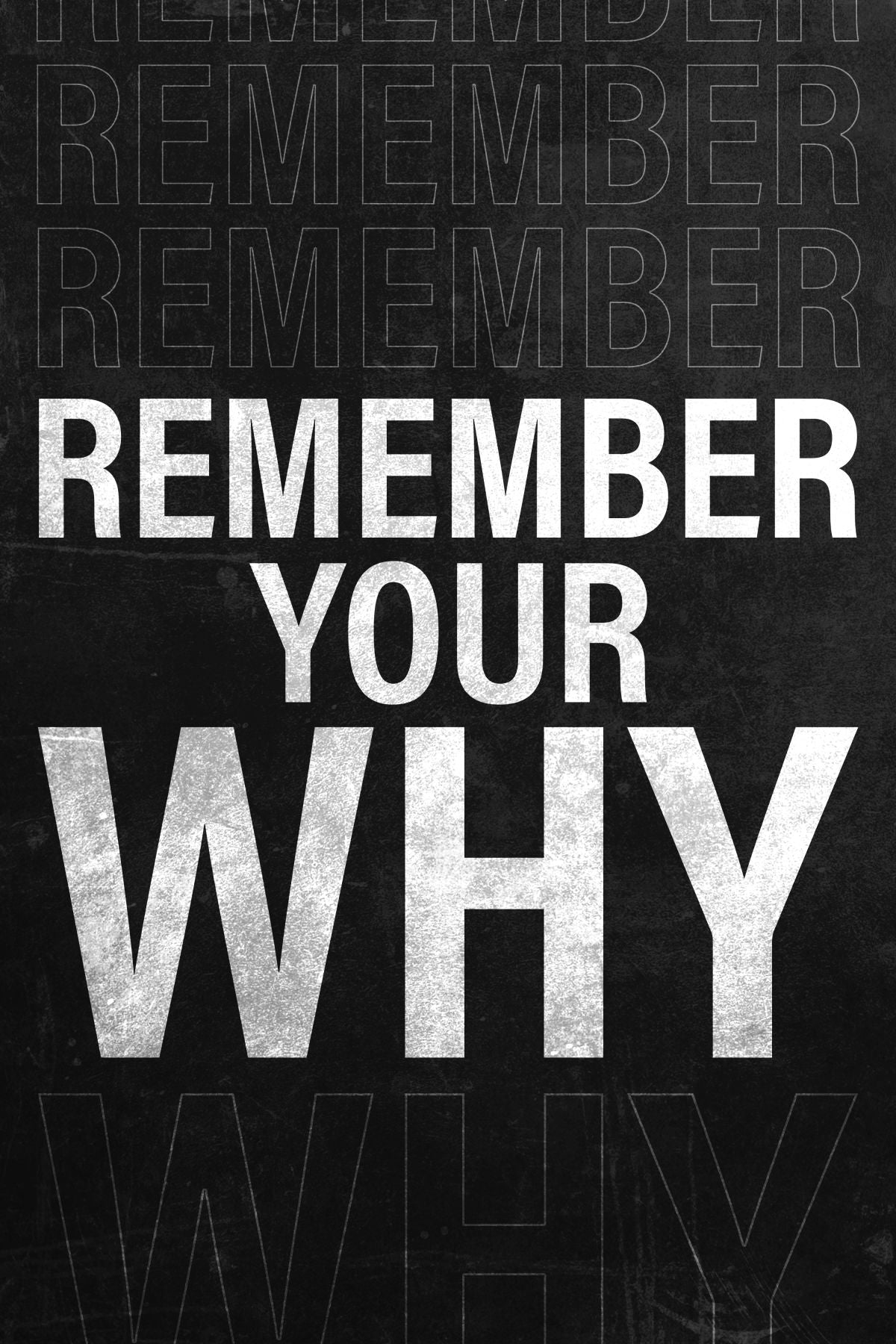 Always Remember Your Why