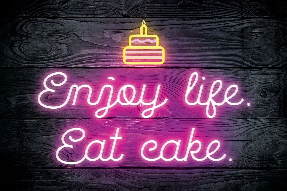 Neon Enjoy Life Eat Cake