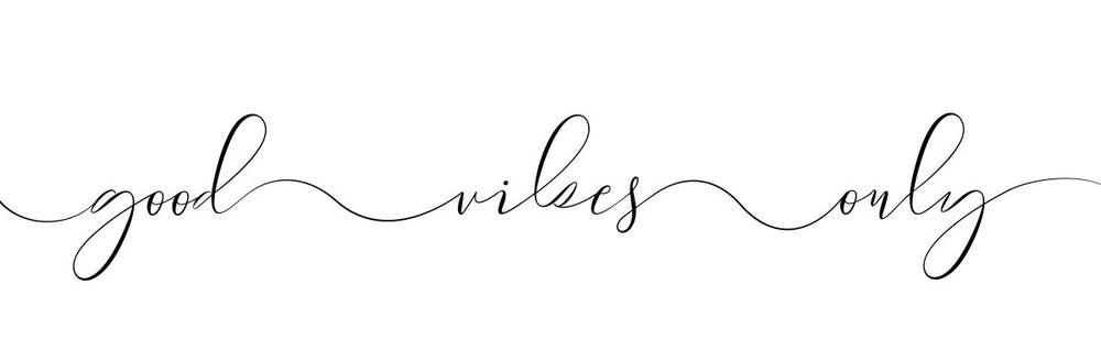 Good Vibes Only Calligraphy