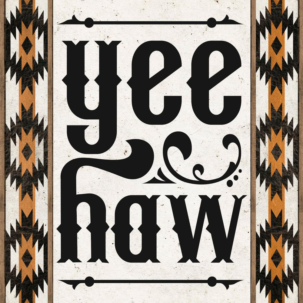 Tribal Yee Haw Sign