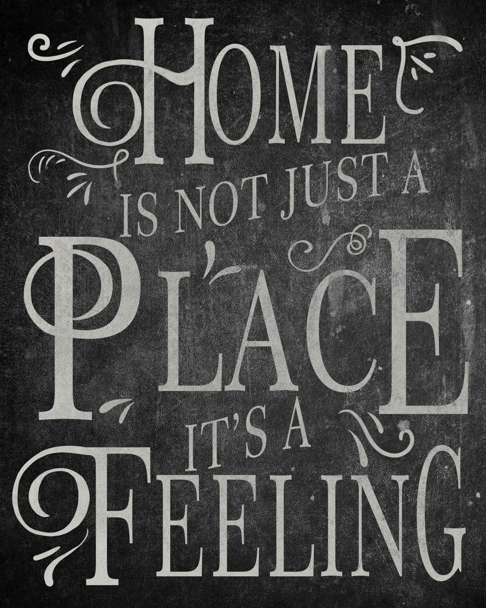 Home Is A Feeling Typography
