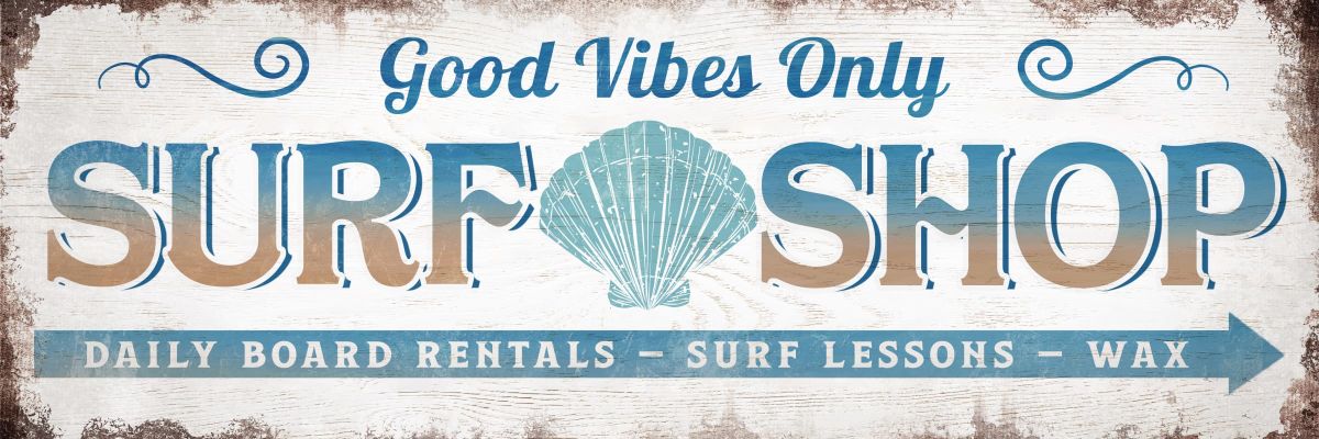 Good Vibes Only Surf Shop Typography Sign Wall Art