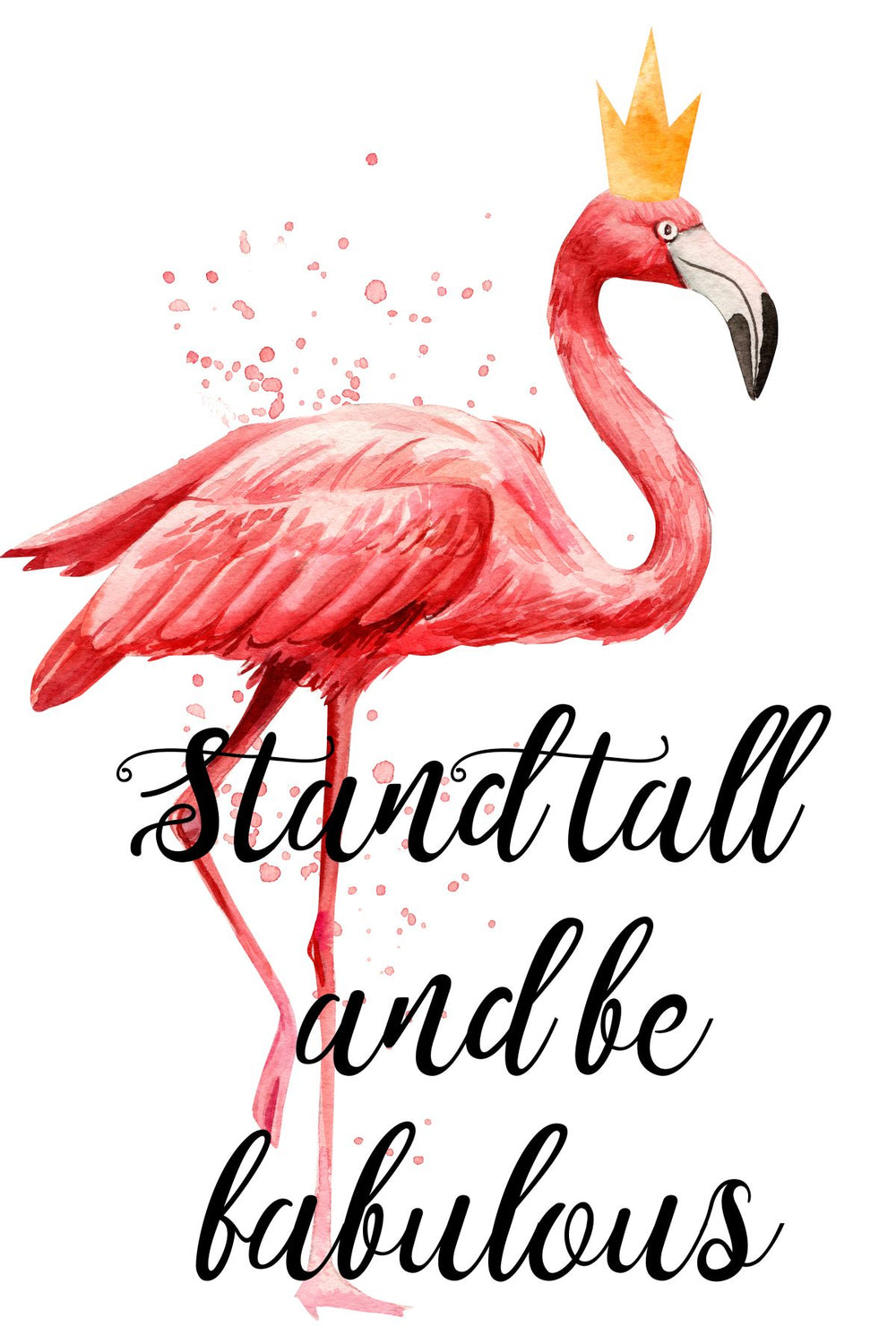 Stand Tall And Be Fabulous Quote