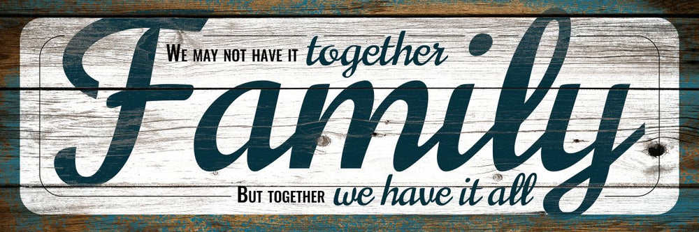 Together We Have It All Quote