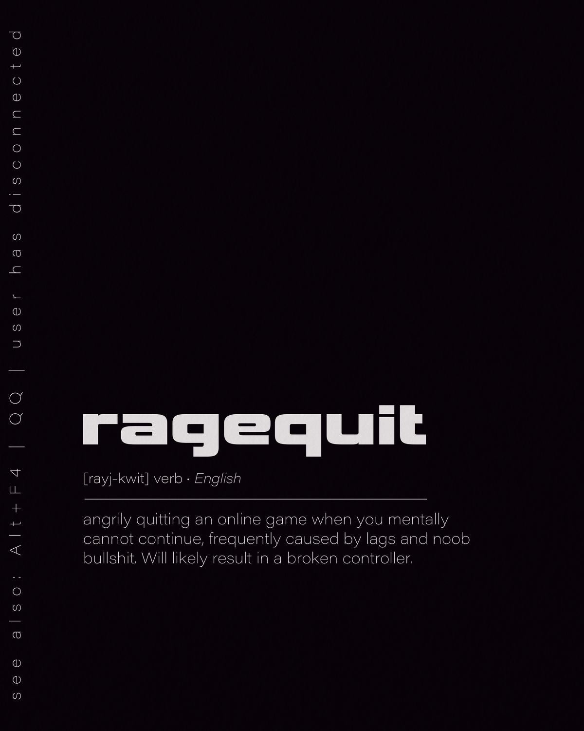 Ragequit Definition