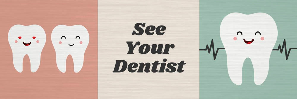 See Your Dentist