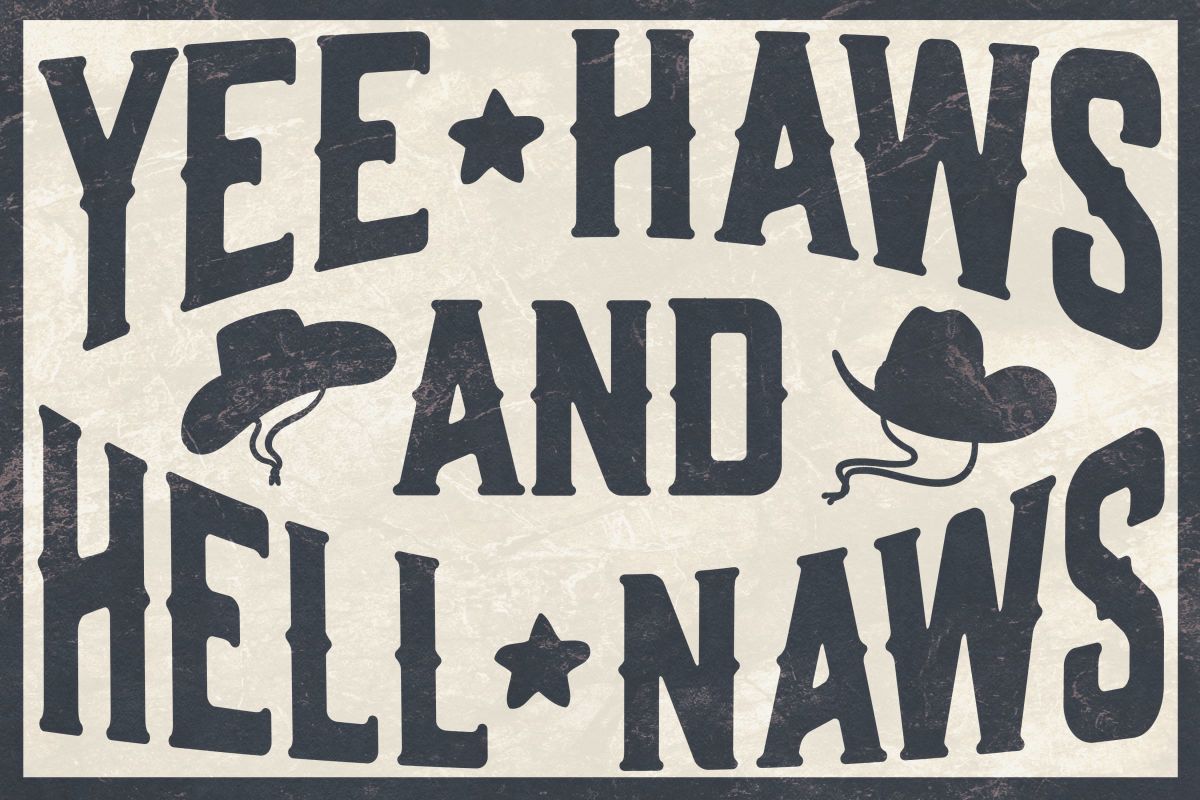 Yee Haws And Hell Naws