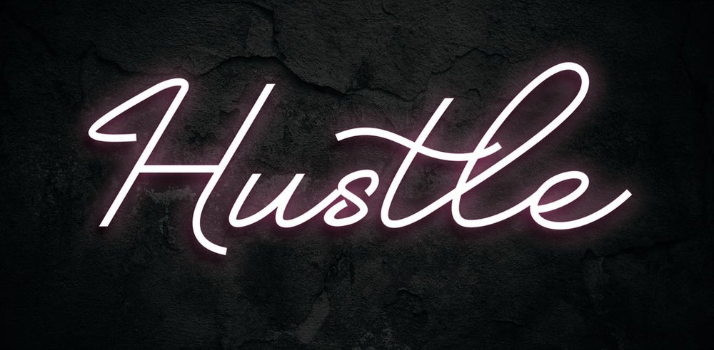 Hustle Neon Calligraphy