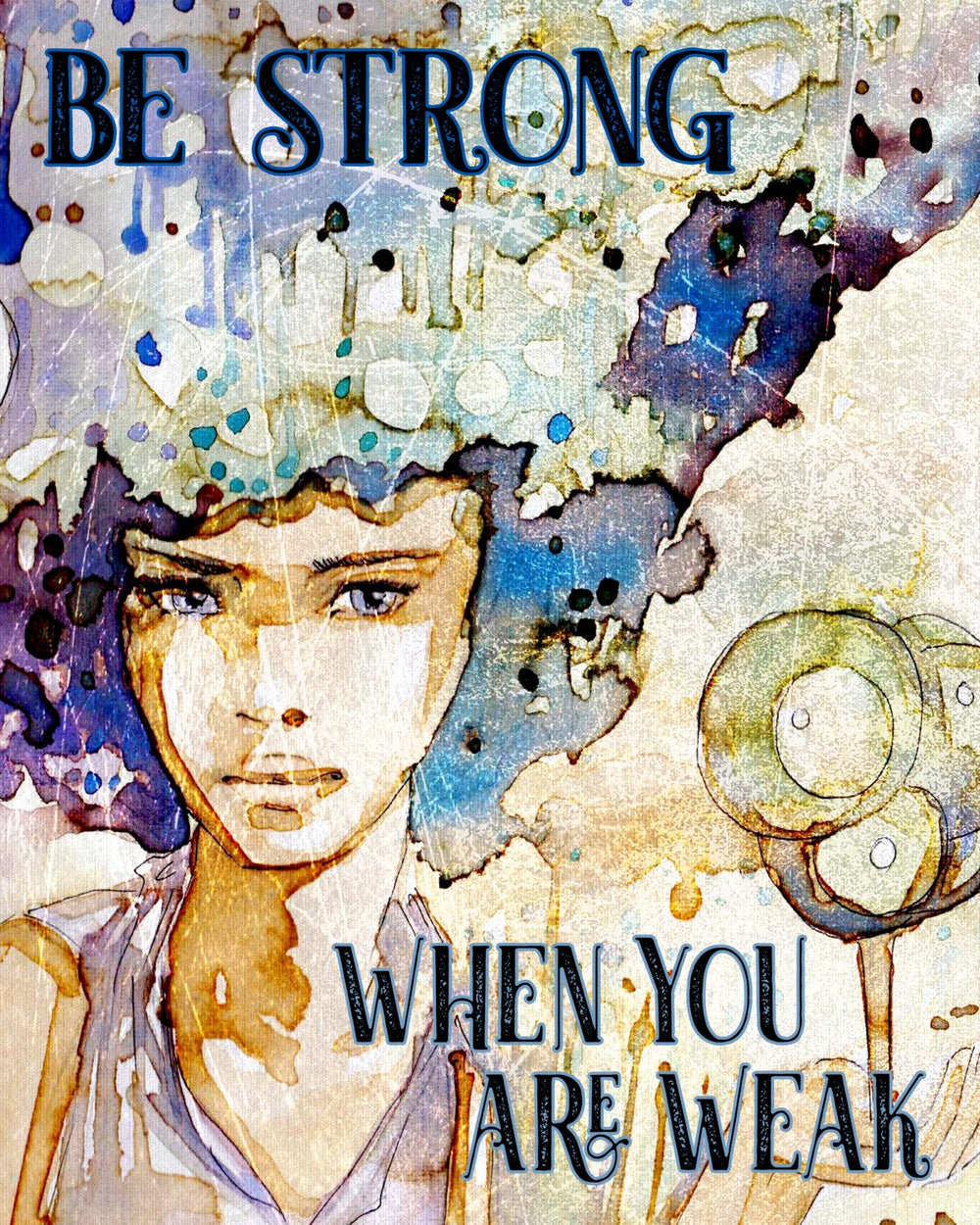 Be Strong When You Are Weak Quote