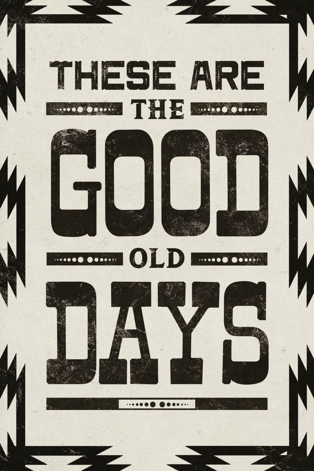 Tribal Good Old Days