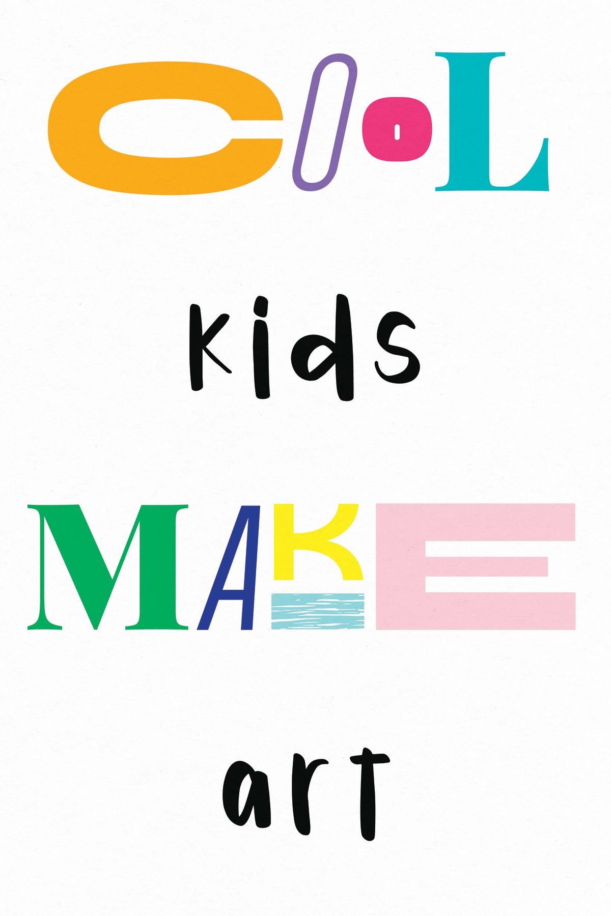 Nursery Cool Kids Artwork Quote