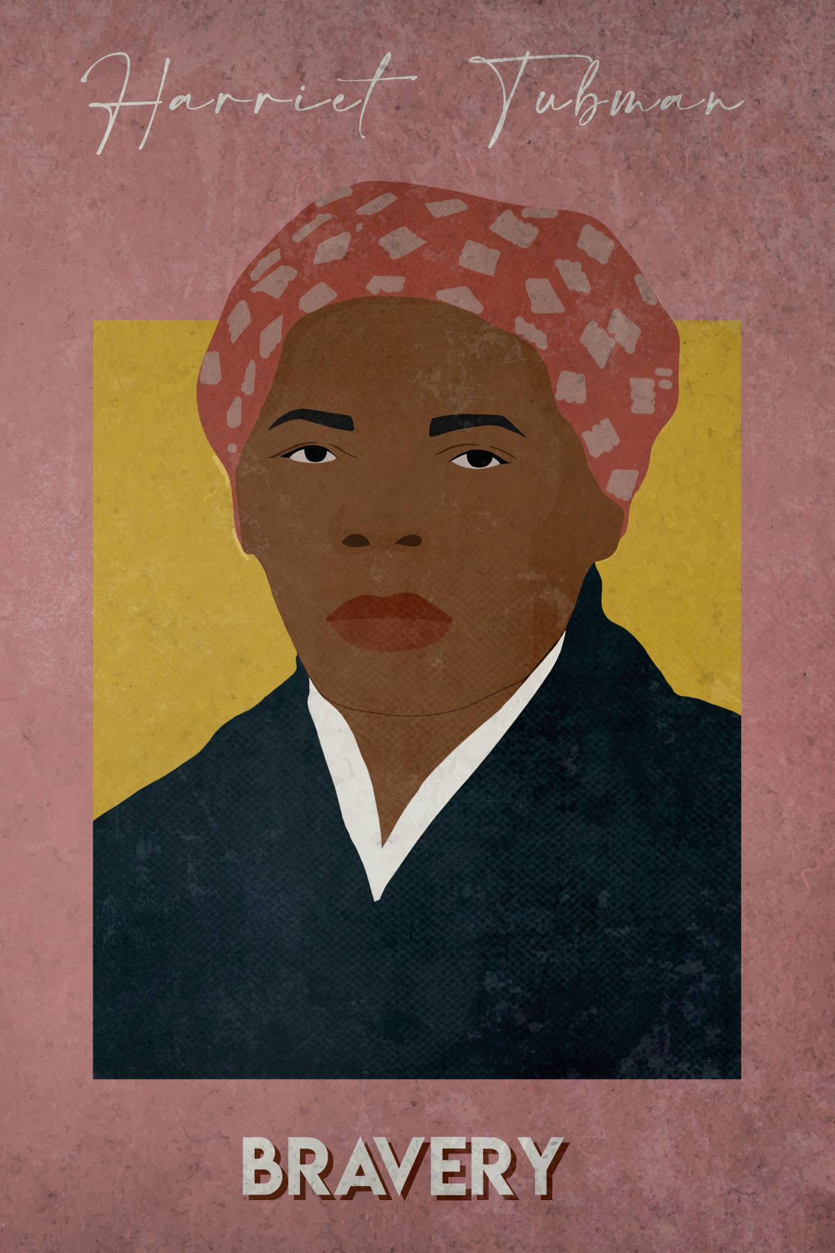 Harriet Tubman Bravery