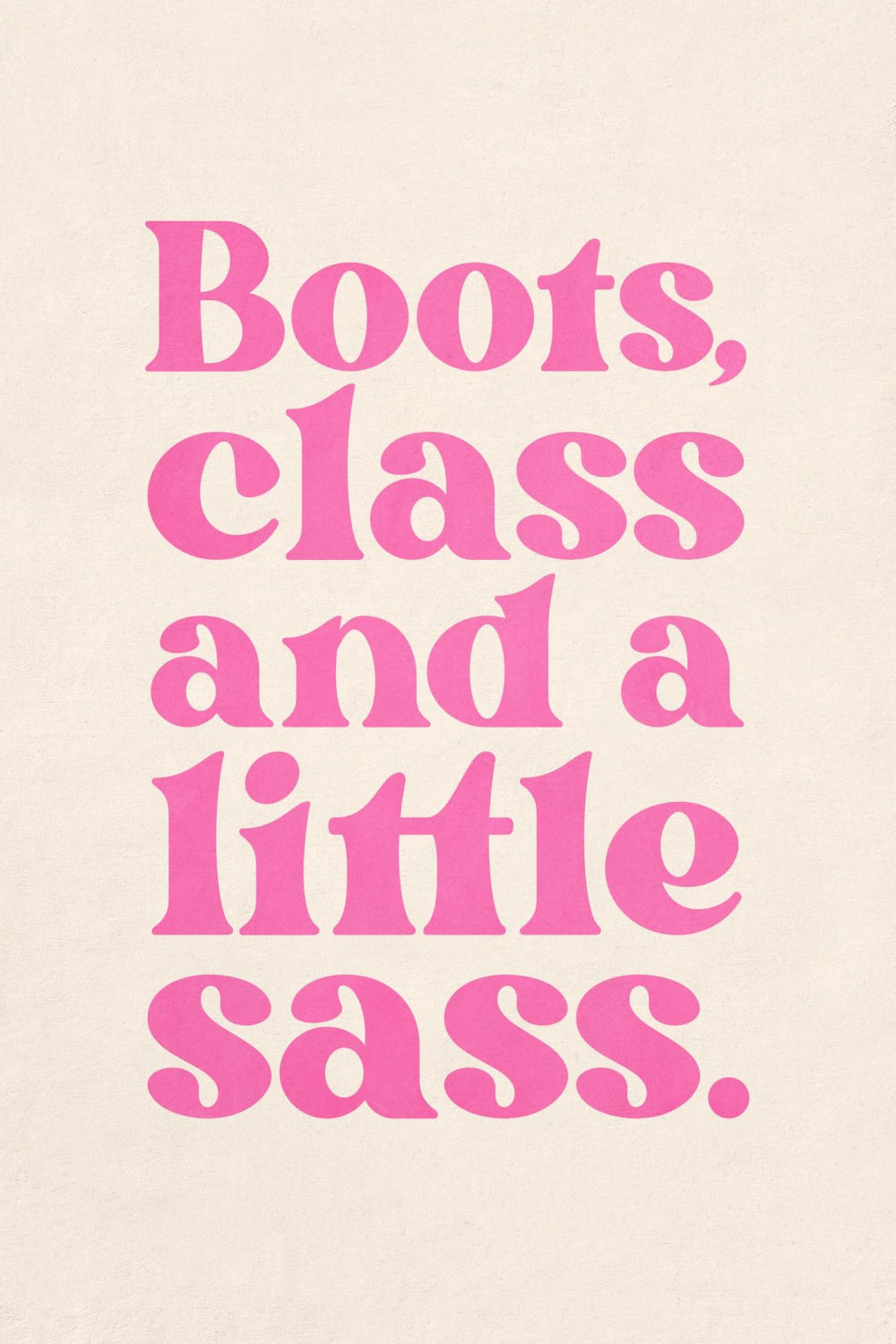 Boots Class And A Little Class