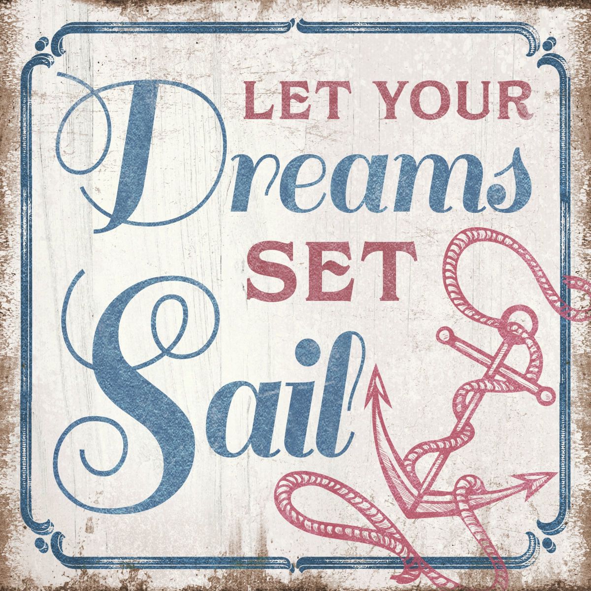 Let Your Dreams Set Sail Typography Sign Wall Art