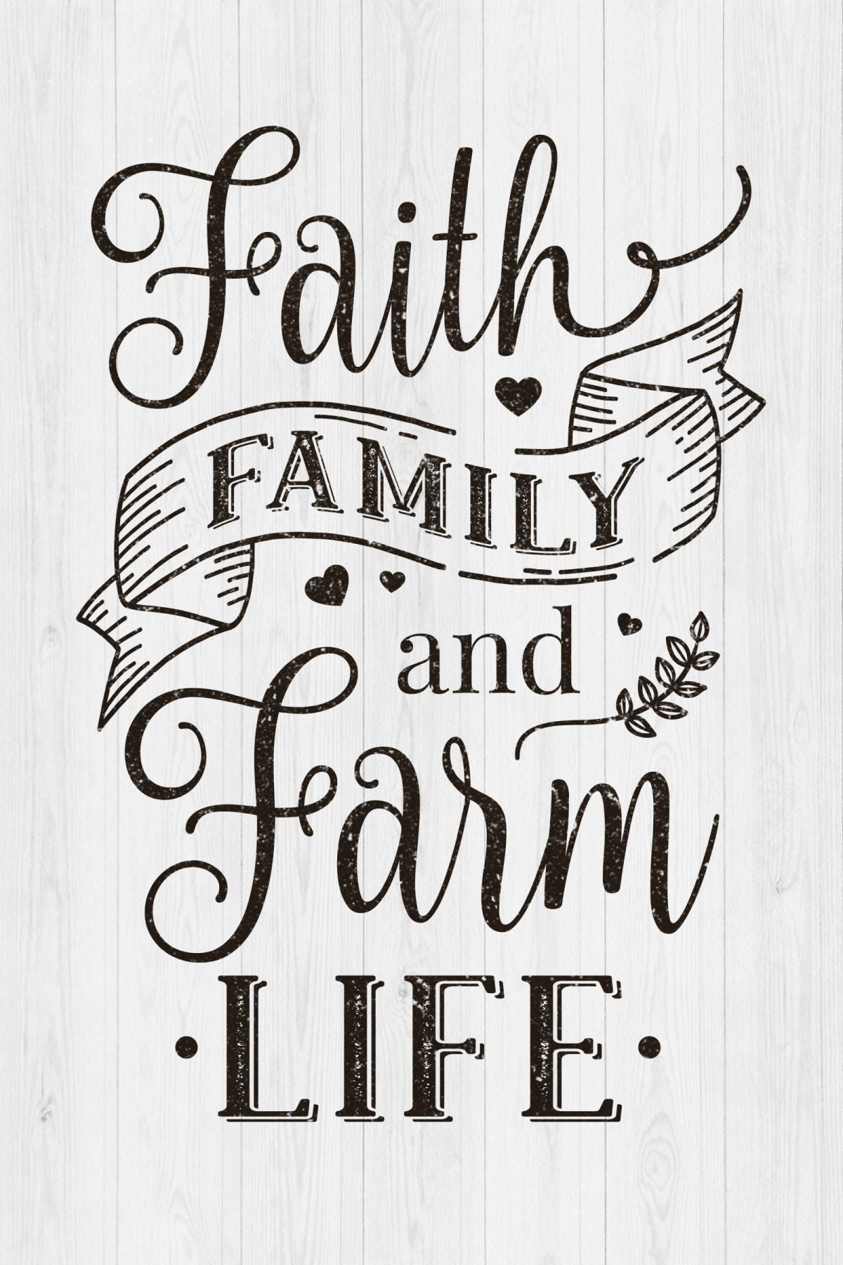Faith Family And Farm Life Sign