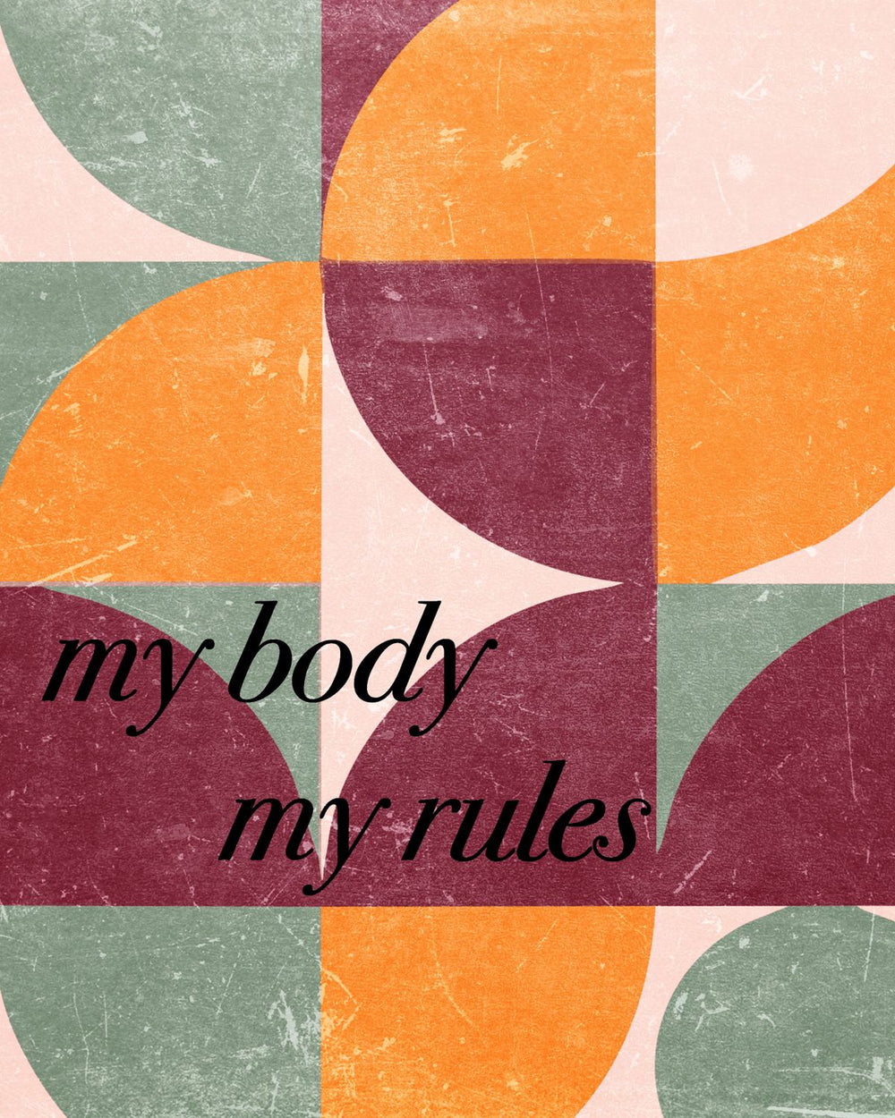 My Body My Rules III