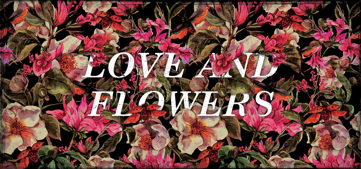 Love And Flowers Typography