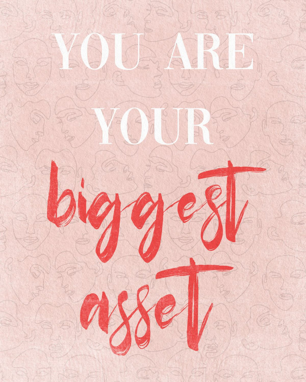 You Are Your Biggest Asset Quote