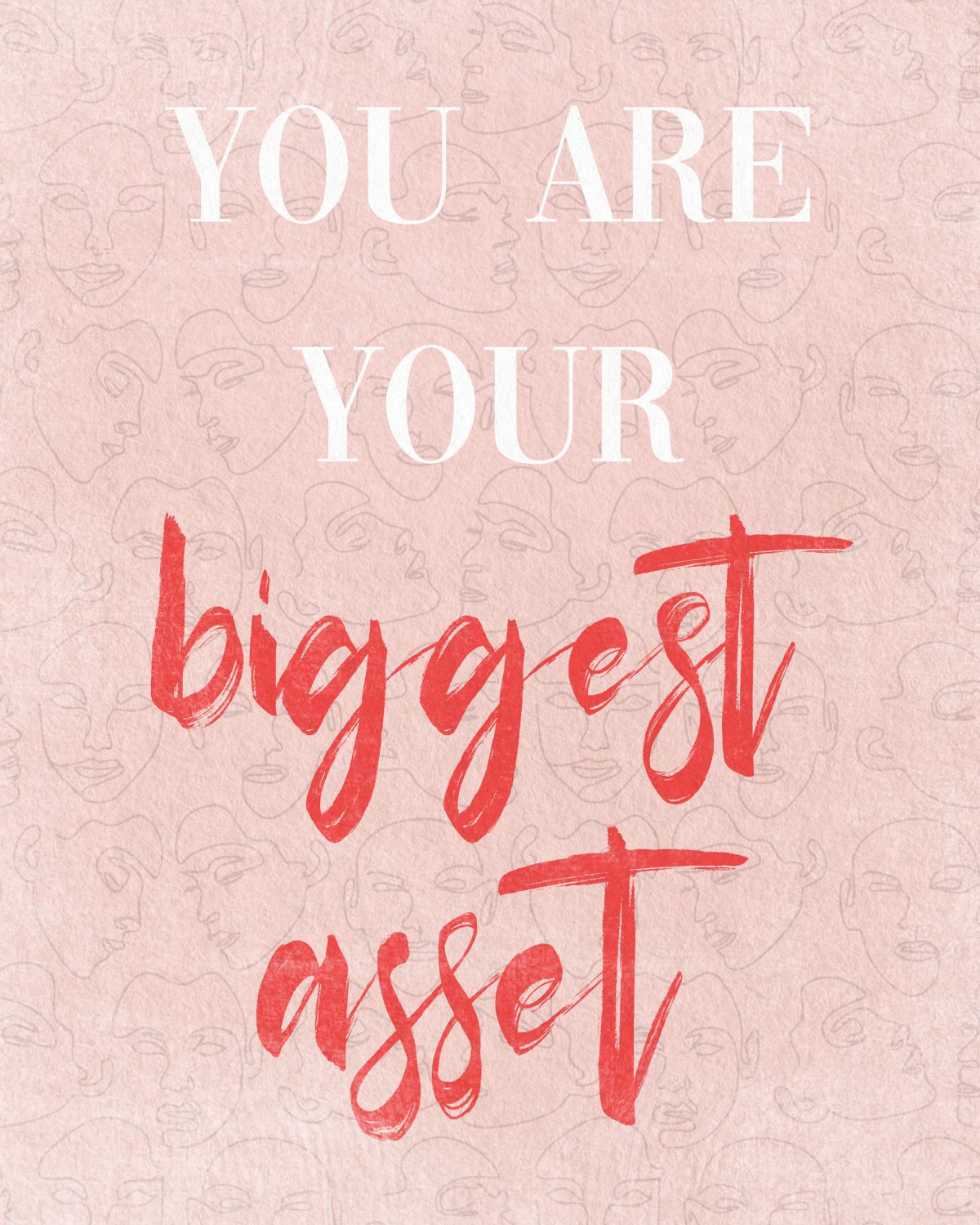 You Are Your Biggest Asset Quote