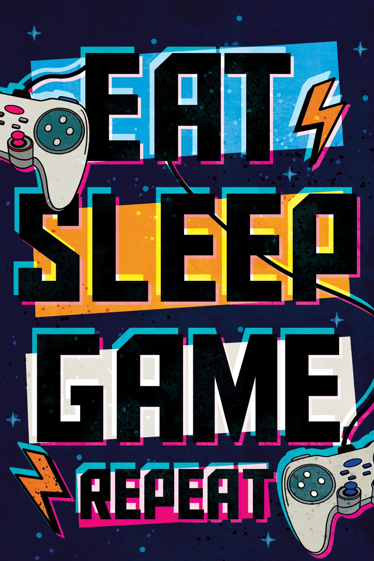 Eat Sleep Game Poster
