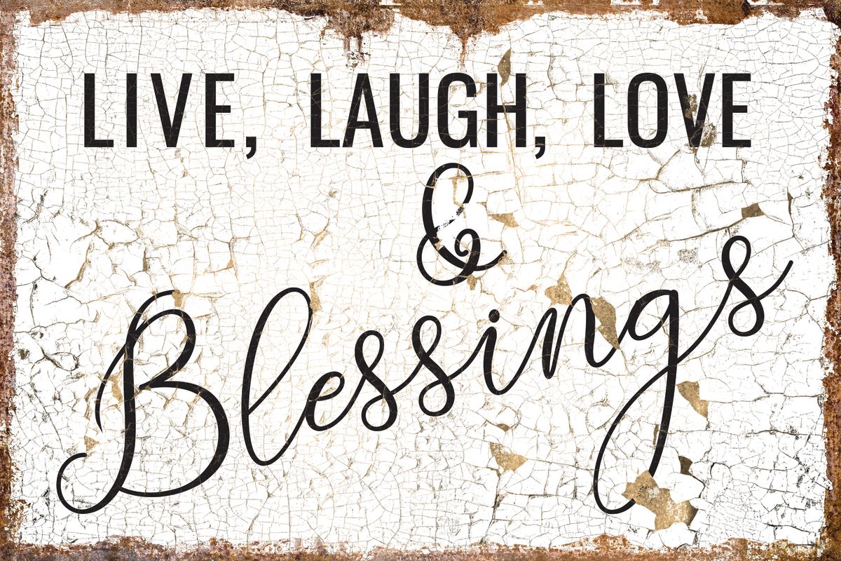 Live Laugh Love And Blessings Typography