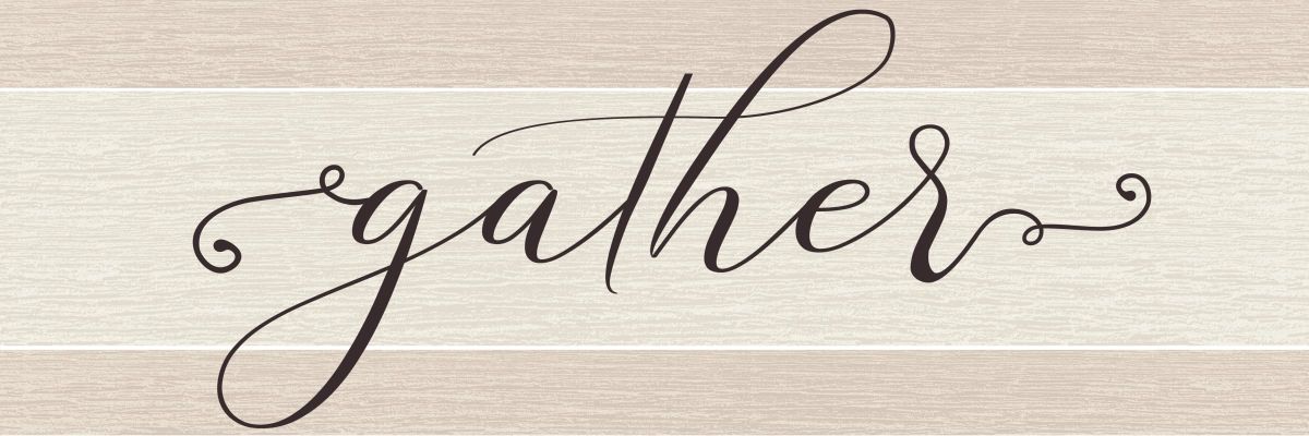 Gather Calligraphy Sign